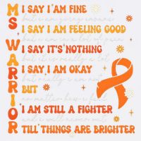 Multiple Sclerosis I Say IM Fine Garment-Dyed Sweatshirt