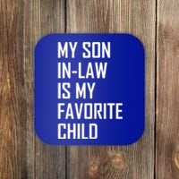 My Son In Law Is My Favorite Funny Family Gift Coaster