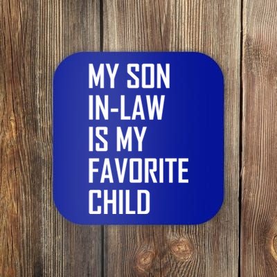 My Son In Law Is My Favorite Funny Family Gift Coaster