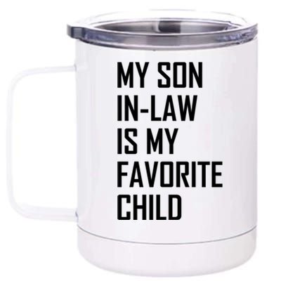 My Son In Law Is My Favorite Funny Family Gift 12 oz Stainless Steel Tumbler Cup