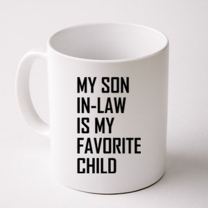 My Son In Law Is My Favorite Funny Family Gift Coffee Mug