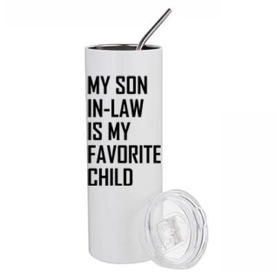 My Son In Law Is My Favorite Funny Family Gift Stainless Steel Tumbler