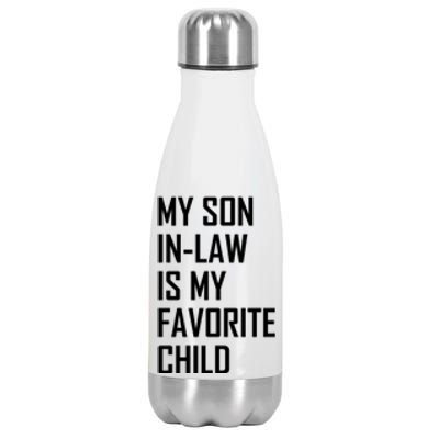 My Son In Law Is My Favorite Funny Family Gift Stainless Steel Insulated Water Bottle