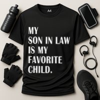 My Son In Law Is My Favorite Child Step Dad & Step Mom Gift Cooling Performance Crew T-Shirt