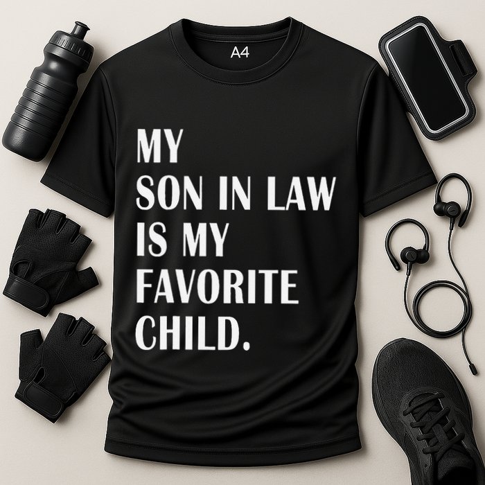 My Son In Law Is My Favorite Child Step Dad & Step Mom Gift Cooling Performance Crew T-Shirt