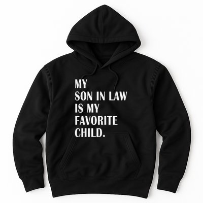 My Son In Law Is My Favorite Child Step Dad & Step Mom Gift Hoodie