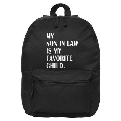 My Son In Law Is My Favorite Child Step Dad & Step Mom Gift 16 in Basic Backpack
