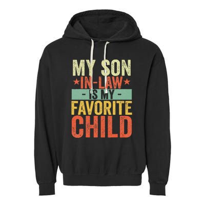 My Son In Law Is My Favorite Child Funny Retro Vintage Garment-Dyed Fleece Hoodie