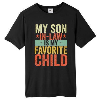 My Son In Law Is My Favorite Child Funny Retro Vintage Tall Fusion ChromaSoft Performance T-Shirt