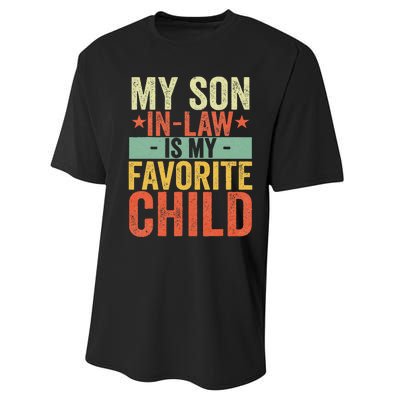 My Son In Law Is My Favorite Child Funny Retro Vintage Performance Sprint T-Shirt