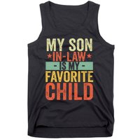 My Son In Law Is My Favorite Child Funny Retro Vintage Tank Top