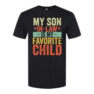 My Son In Law Is My Favorite Child Funny Retro Vintage Softstyle CVC T-Shirt