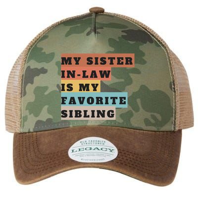 My Sister Inlaw Is My Favorite Sibling Legacy Tie Dye Trucker Hat