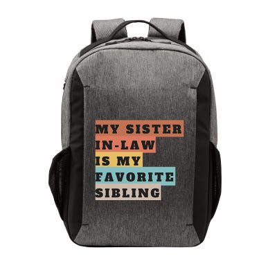 My Sister Inlaw Is My Favorite Sibling Vector Backpack