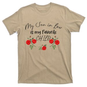 My Son In Law Is My Favorite Child Cute Red Flowers Mom Mama Gift T-Shirt