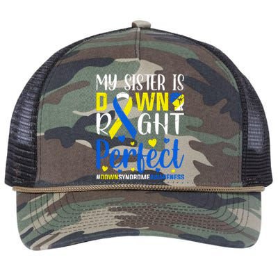 My Sister Is Down Right Perfect Down Syndrome Awareness Day Gift Retro Rope Trucker Hat Cap