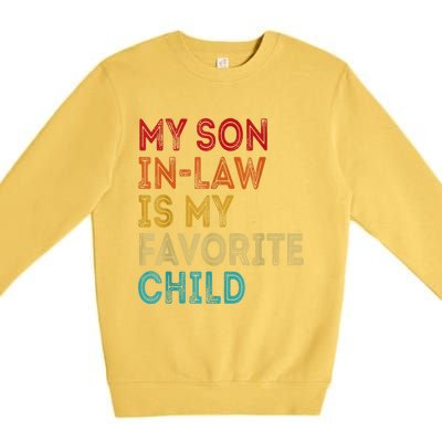 My Son In Law Is My Favorite Child Retro Premium Crewneck Sweatshirt