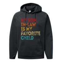 My Son In Law Is My Favorite Child Retro Performance Fleece Hoodie