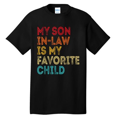 My Son In Law Is My Favorite Child Retro Tall T-Shirt