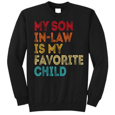 My Son In Law Is My Favorite Child Retro Tall Sweatshirt