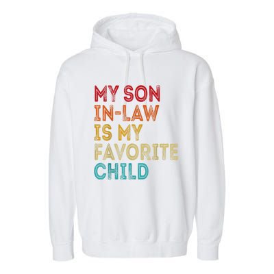 My Son In Law Is My Favorite Child Retro Garment-Dyed Fleece Hoodie