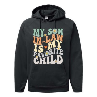 My Son In Law Is My Favorite Child Funny Retro Vintage Performance Fleece Hoodie