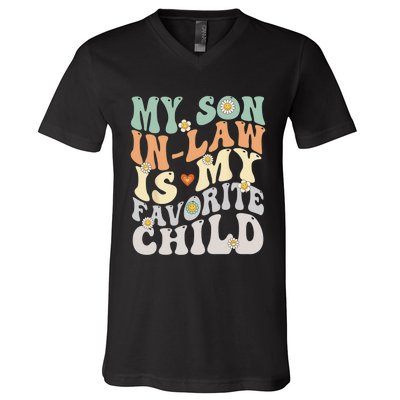 My Son In Law Is My Favorite Child Funny Retro Vintage V-Neck T-Shirt