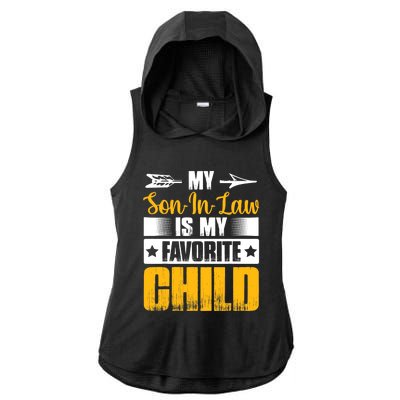 My SonInLaw Is My Favorite Child For MotherInLaw Ladies PosiCharge Tri-Blend Wicking Draft Hoodie Tank