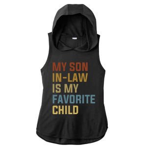 My Son In Law Is My Favorite Child Ladies PosiCharge Tri-Blend Wicking Draft Hoodie Tank