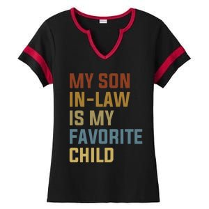 My Son In Law Is My Favorite Child Ladies Halftime Notch Neck Tee