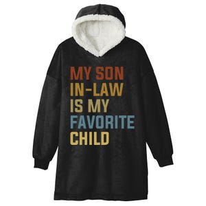 My Son In Law Is My Favorite Child Hooded Wearable Blanket