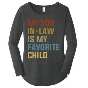 My Son In Law Is My Favorite Child Women's Perfect Tri Tunic Long Sleeve Shirt