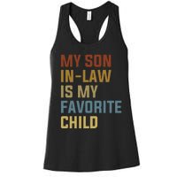 My Son In Law Is My Favorite Child Women's Racerback Tank