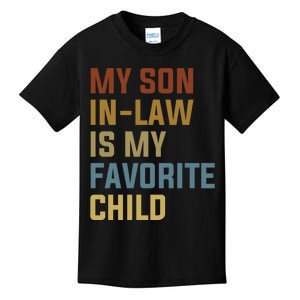 My Son In Law Is My Favorite Child Kids T-Shirt