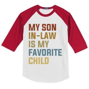 My Son In Law Is My Favorite Child Kids Colorblock Raglan Jersey