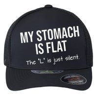My Stomach Is Flat Flexfit Unipanel Trucker Cap