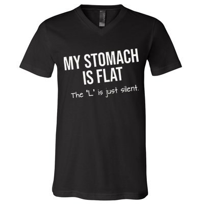 My Stomach Is Flat V-Neck T-Shirt