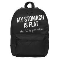 My Stomach Is Flat 16 in Basic Backpack