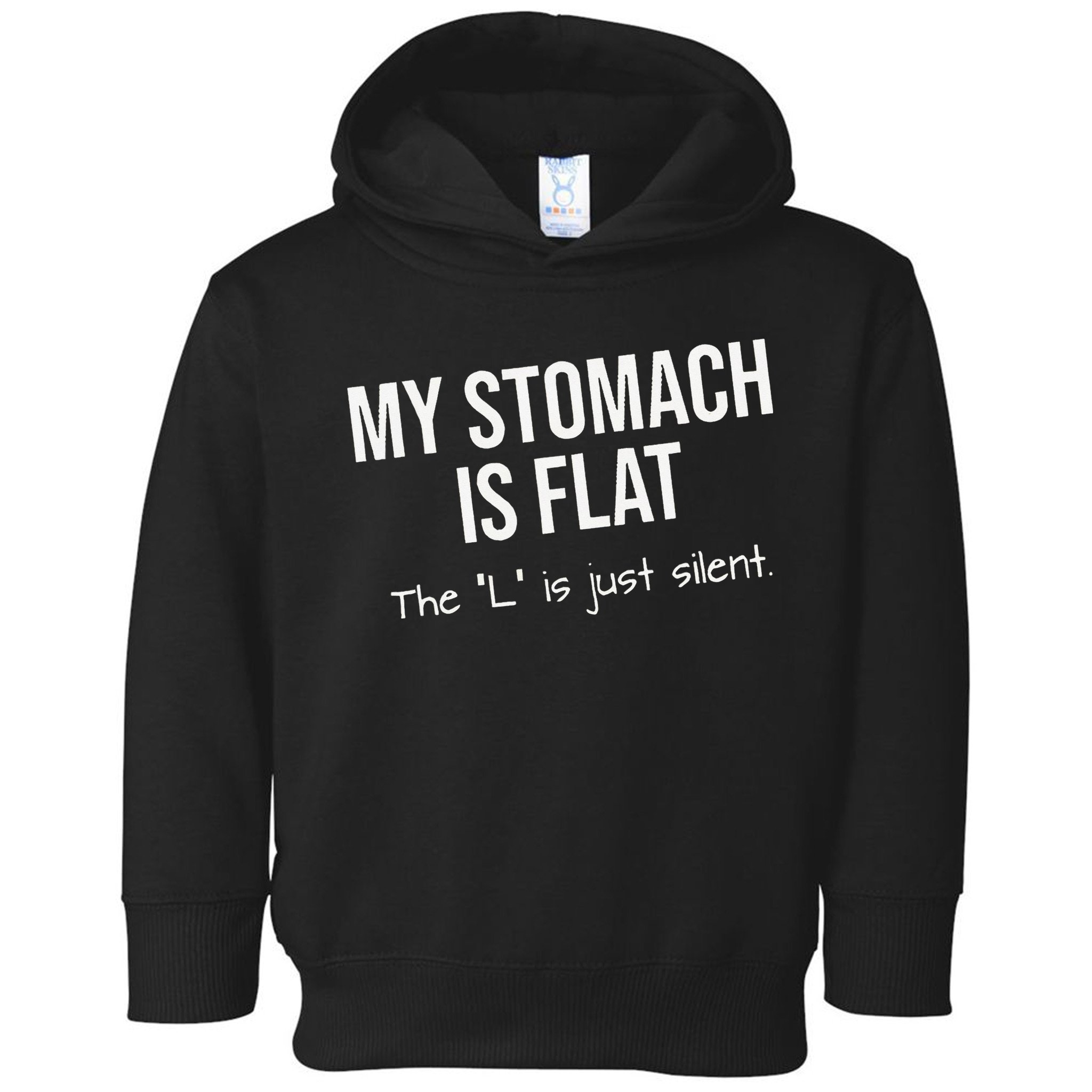 My Stomach Is Flat Toddler Hoodie