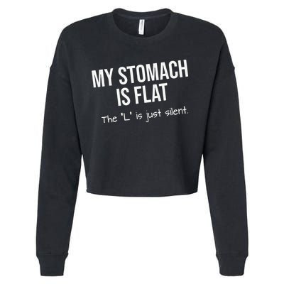 My Stomach Is Flat Cropped Pullover Crew