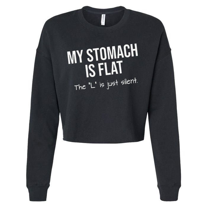 My Stomach Is Flat Cropped Pullover Crew