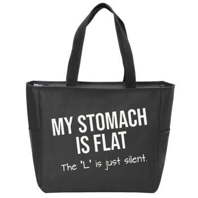 My Stomach Is Flat Zip Tote Bag