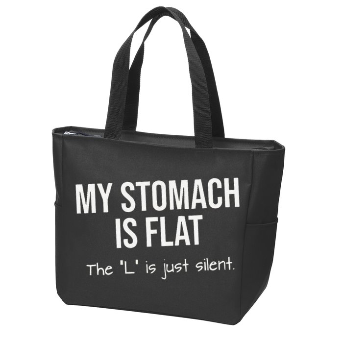 My Stomach Is Flat Zip Tote Bag