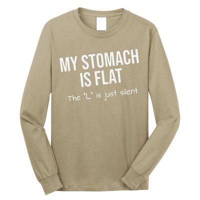 My Stomach Is Flat Long Sleeve Shirt