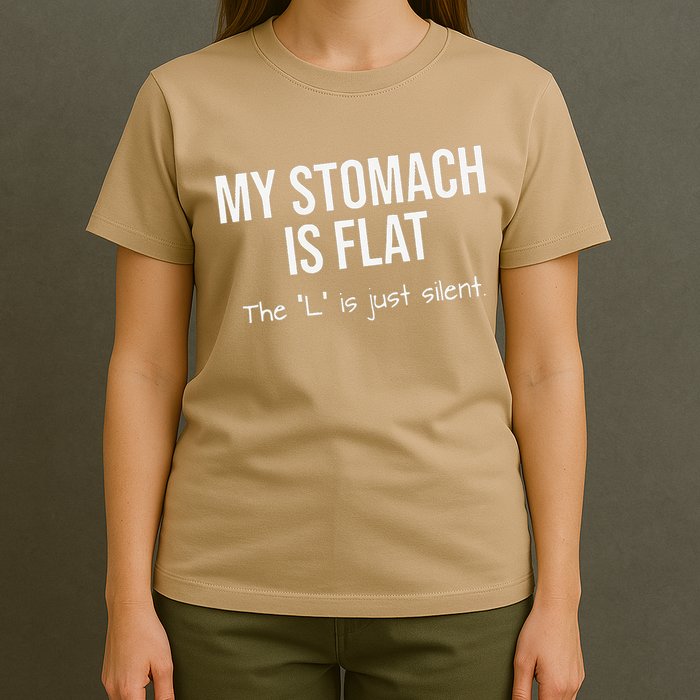 My Stomach Is Flat T-Shirt