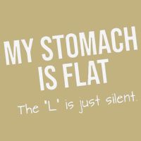 My Stomach Is Flat T-Shirt