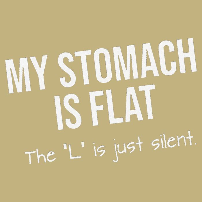 My Stomach Is Flat T-Shirt