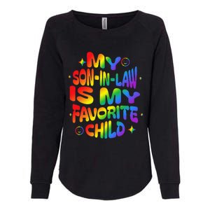 My Soninlaw Is My Favorite Child Family Humor Dad Mom Lgbt Womens California Wash Sweatshirt