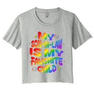 My Soninlaw Is My Favorite Child Family Humor Dad Mom Lgbt Women's Crop Top Tee