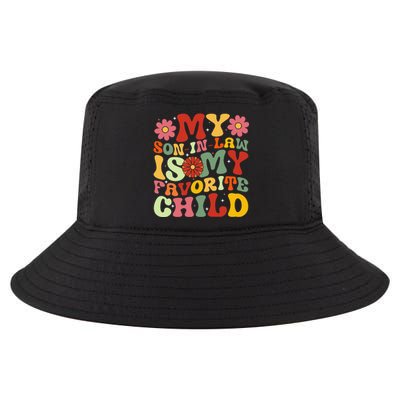 My Son In Law Is My Favorite Child Funny Replaced Daughter Cool Comfort Performance Bucket Hat